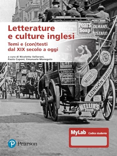 Letterature e culture inglesi. Temi e (con)testi dal XIX secolo a oggi. Ediz. Mylab