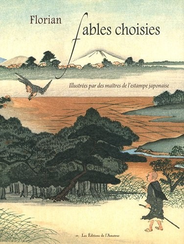 Fables choisies : Illustrées par des maîtres de l'estampe japonaise
