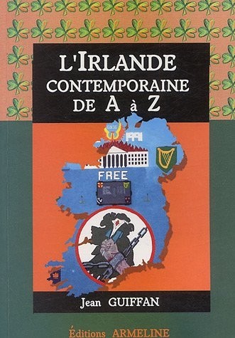 L'Irlande contemporaine de A à Z