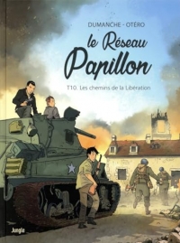 Le Réseau Papillon - Tome 10 Les chemins de la libération