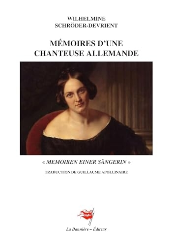Mémoires d'une chanteuse allemande: Memoiren einer Sängerin