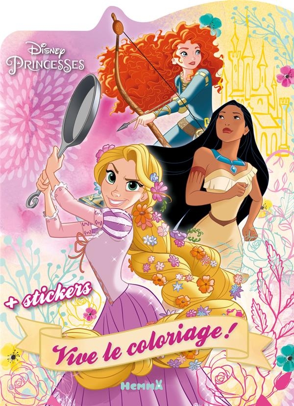 Disney Princesses - Vive le coloriage ! – Livre de coloriage avec stickers – Dès 4 ans