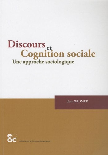 Discours et Cognition sociale : Une approche sociologique