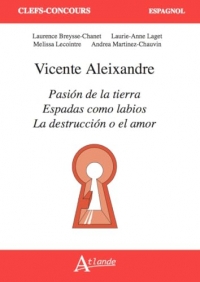 Vicente Aleixandre, Pasión de la tierra, Espadas como labios, La destrucción o el amor