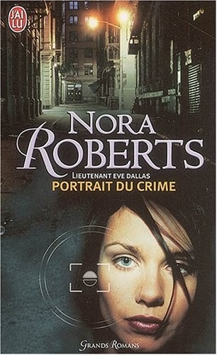Lieutenant Eve Dallas, Tome 16 : Portrait du crime