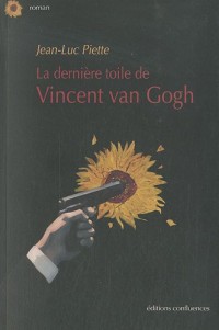 La derniere toile de Vincent Van Gogh
