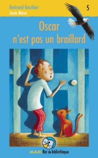 Oscar N'Est Pas Braillard: Maxirat 05