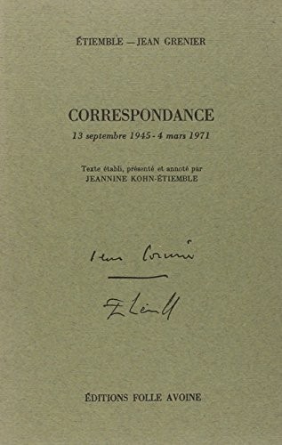 Correspondance : 13 septembre 1945-4 mars 1971