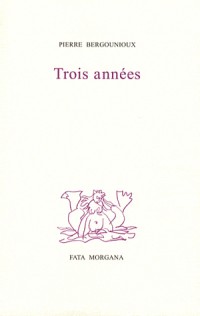 Trois années