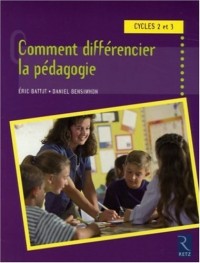 Comment différencier la pédagogie : Cycles 2 et 3