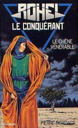 Rohel le conquérant, Le chêne vénérable : Le cycle de Dame Asmine d'Alba : Le chêne vénérable [9782285008407]