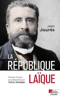 Jean Jaurès, La laïcité. Démocratie et religions