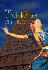 J'Irai Danser en Inde...