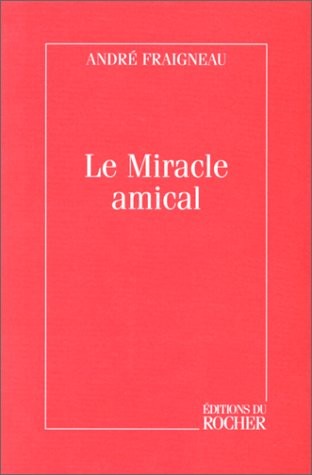 Le Miracle amical