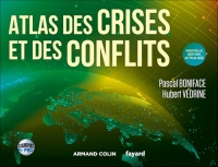 Atlas des crises et des conflits (Hors Collection)