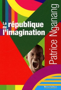 La République de l'imagination: Lettres au benjamin