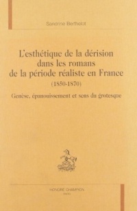 L'esthétique de la dérision dans les romans de la période réaliste