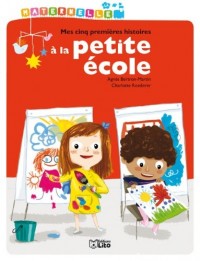 La maternelle : Mes 5 premieres histoires à la petite école- Dès 3 ans ( périmé )