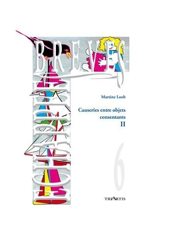 Causeries entre objets consentants : Tome 2