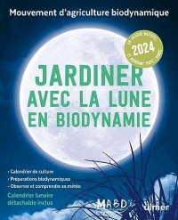 Jardiner avec la Lune en biodynamie 2024