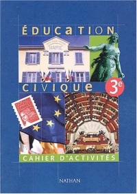 Éducation civique, 3ème (Cahier d'activités)