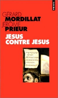 Jésus contre Jésus