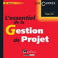 L'essentiel de la Gestion de Projet