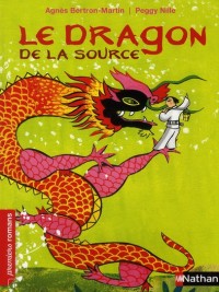 Le dragon de la source - Roman Fantastique - De 7 à 11 ans