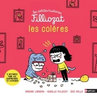 Les colères - Les petites histoires Filliozat - Dès 4 ans
