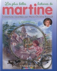 Les plus belles histoires de Martine, Tome 16 : A l'aventure ! (1CD audio)