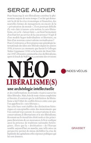 Néo-libéralisme(s): Une archéologie intellectuelle