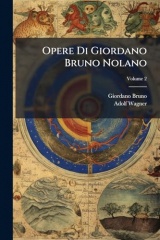 Opere Di Giordano Bruno Nolano