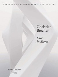 Christian Biecher : Lace in Sèvres