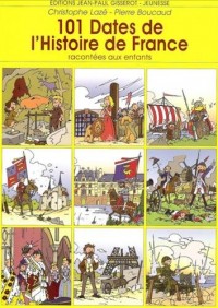 101 dates de l'histoire de France