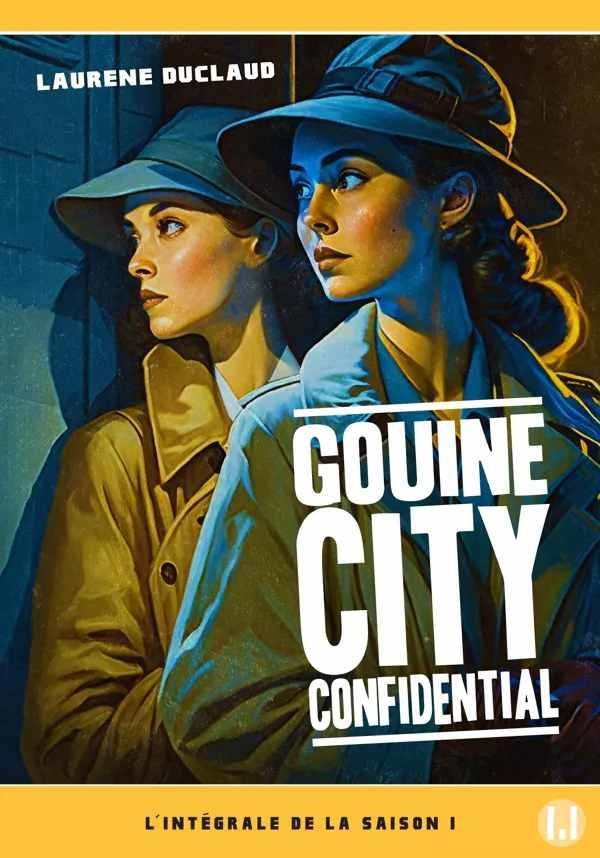 Gouine city confidential: L'intégrale de la Saison 1