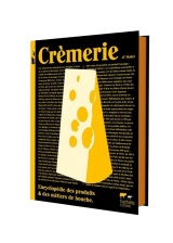 Crèmerie : beurre, oeuf, fromage
