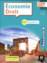 Ressources plus - ECONOMIE-DROIT Tle BAC PRO - Éd. 2018 - Manuel élève
