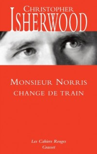 Mr Norris change de train: NOUVEAUTE DANS LA COLLECTION