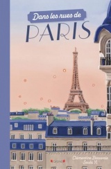 Dans les rues de Paris – Recueil illustré de poèmes sur Paris – À partir de 7 ans