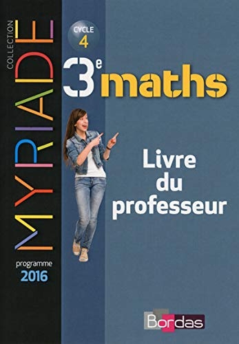Maths 3e cycle 4 Myriade : Livre du professeur