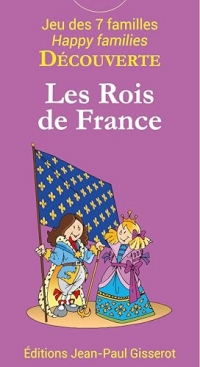 7 familles découverte : Les rois de France