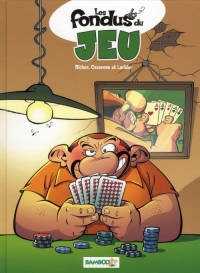 Les Fondus du jeu - tome 1