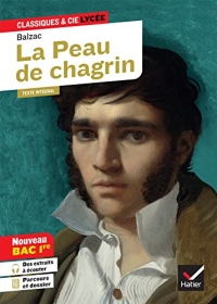 La Peau de chagrin (Bac 2023, 1re générale): suivi du parcours « Les romans de l'énergie : création et destruction »
