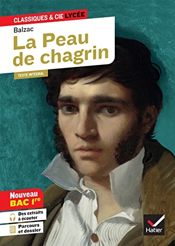 La Peau de chagrin (Bac 2023, 1re générale): suivi du parcours « Les romans de l'énergie : création et destruction »