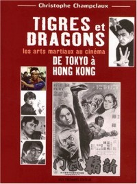 Tigres et dragons : De Tokyo à Hong Kong