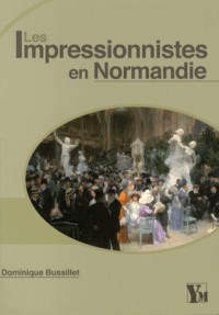 Les impressionnistes en Normandie