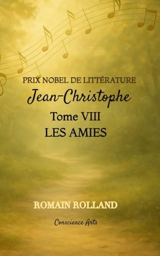 JEAN-CHRISTOPHE: TOME 8 - LES AMIES