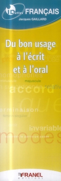 Français : Du bon usage à l'écrit et à l'oral