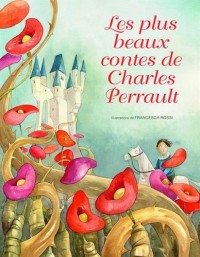 Les plus beaux contes de Charles Perrault