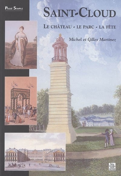 Saint-Cloud Le château - Le parc - La fête